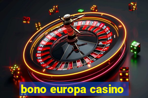 bono europa casino