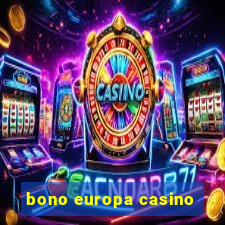 bono europa casino