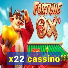 x22 cassino