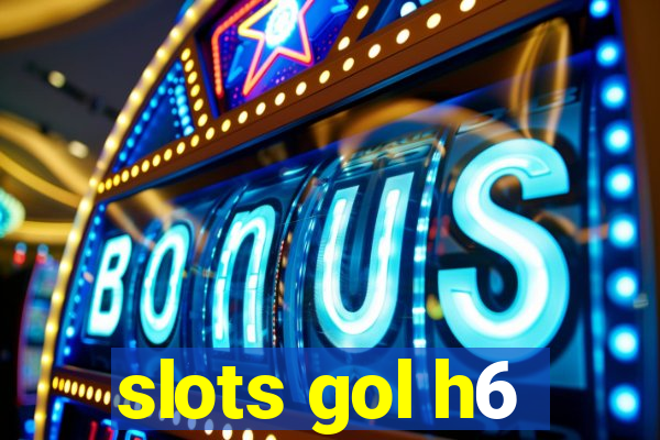 slots gol h6