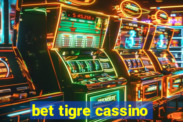 bet tigre cassino