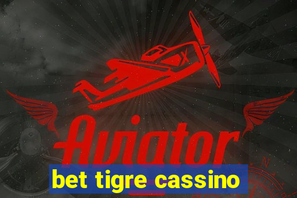 bet tigre cassino