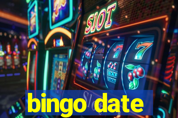 bingo date