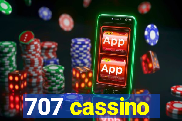 707 cassino