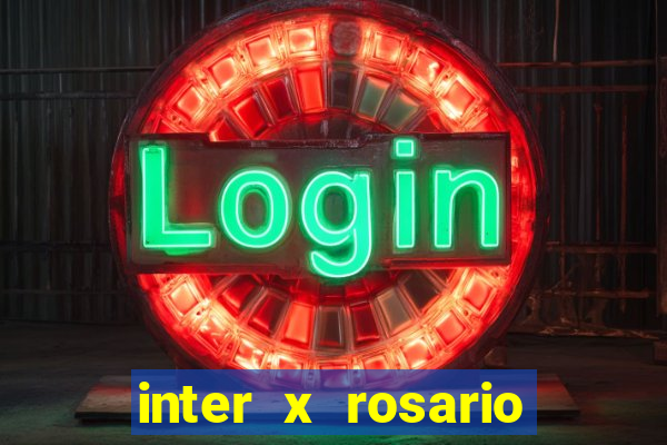 inter x rosario central onde assistir