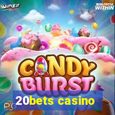 20bets casino