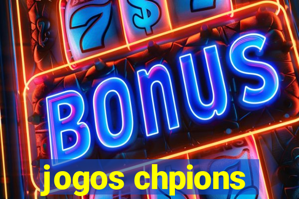 jogos chpions