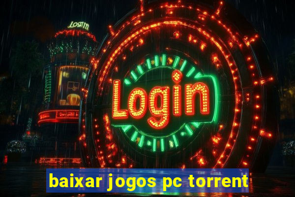 baixar jogos pc torrent