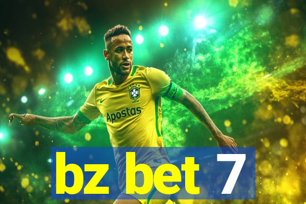 bz bet 7