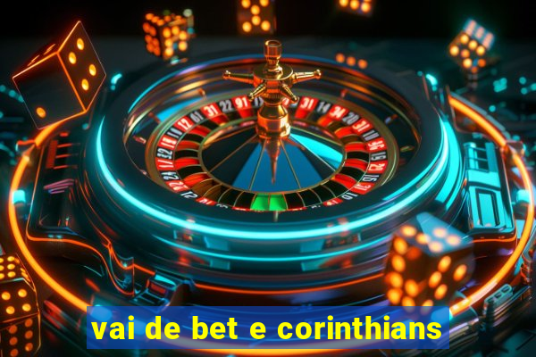 vai de bet e corinthians