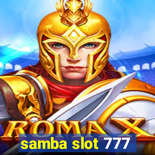 samba slot 777