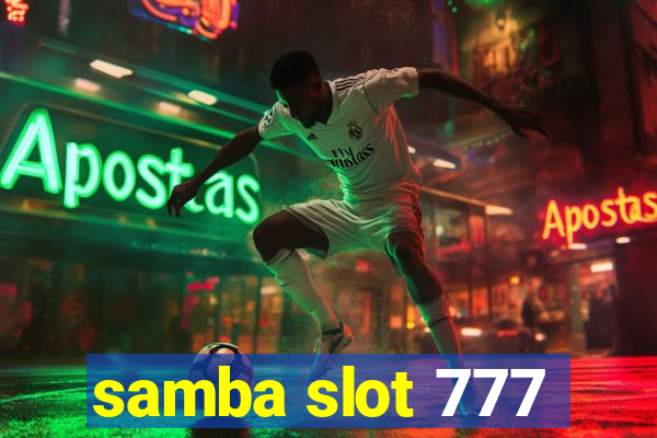 samba slot 777