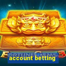 account betting