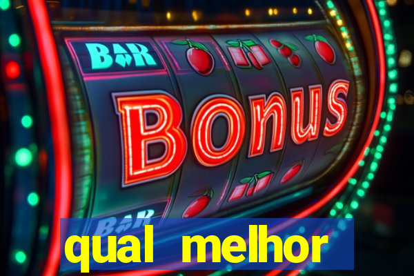 qual melhor plataforma de slots