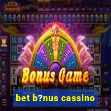 bet b?nus cassino