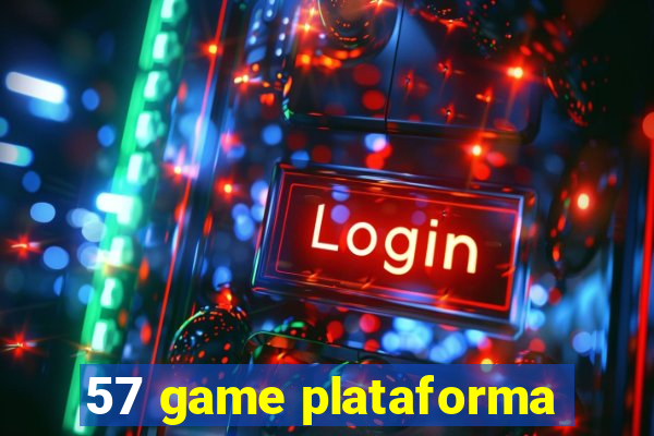 57 game plataforma