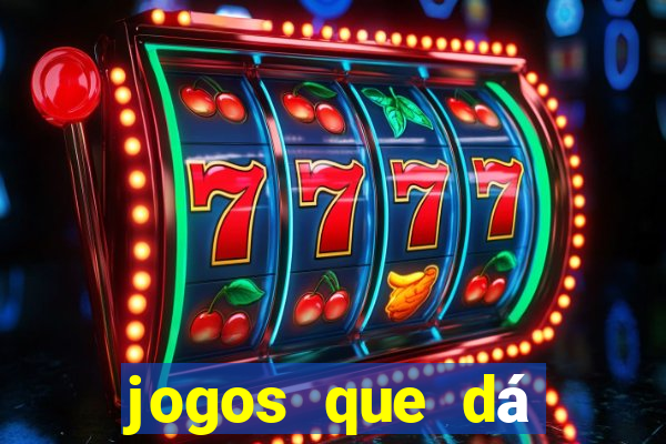 jogos que dá dinheiro na internet