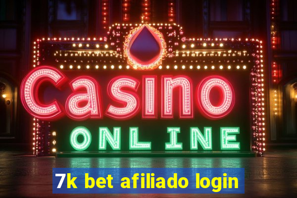 7k bet afiliado login