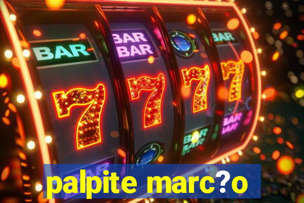 palpite marc?o