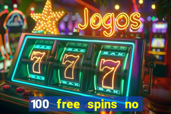 100 free spins no deposit casino australia