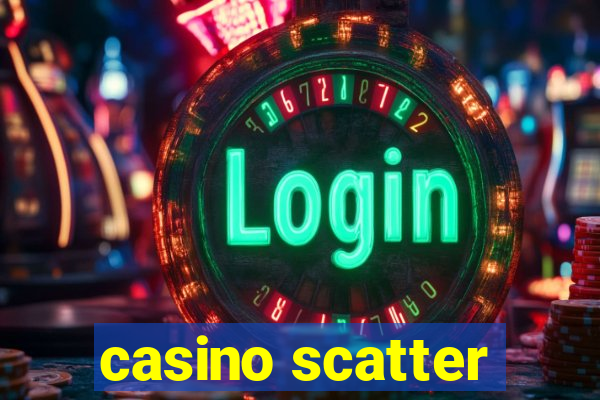 casino scatter