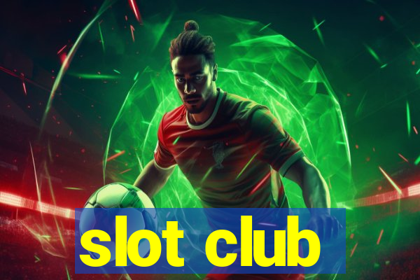 slot club