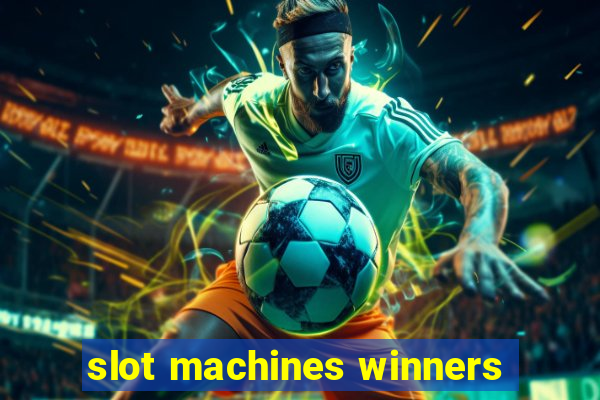 slot machines winners