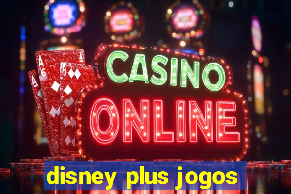 disney plus jogos