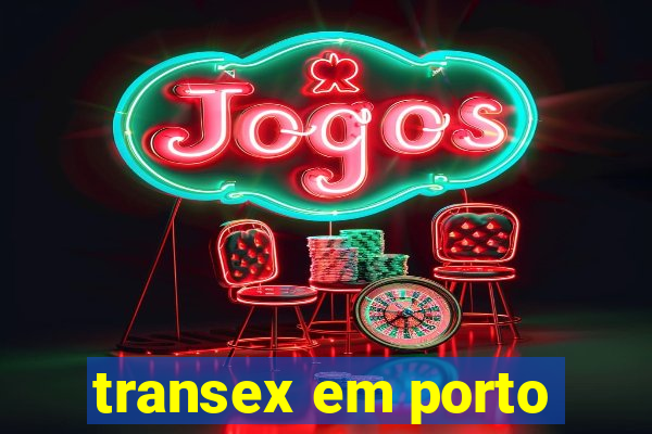 transex em porto