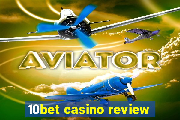 10bet casino review