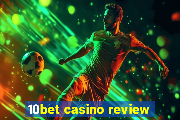 10bet casino review