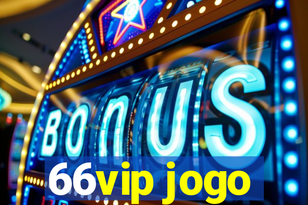 66vip jogo