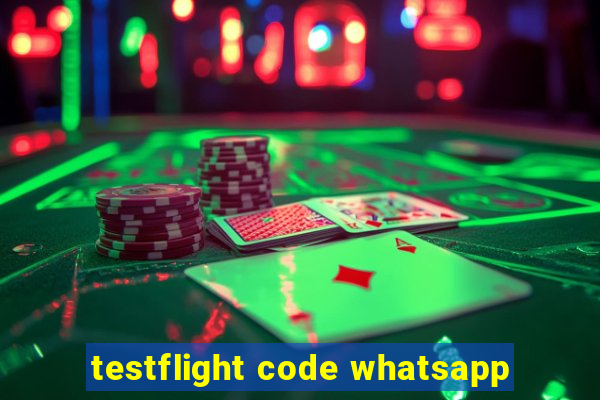 testflight code whatsapp