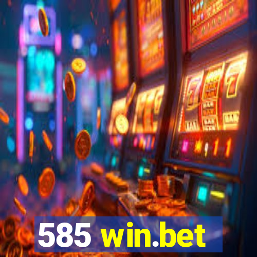 585 win.bet