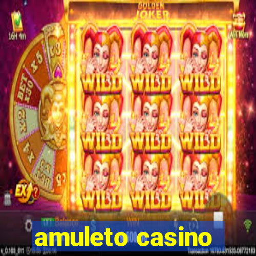 amuleto casino