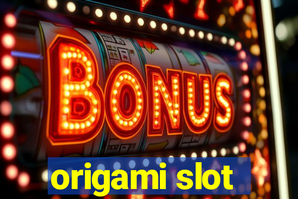 origami slot