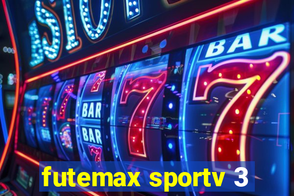 futemax sportv 3