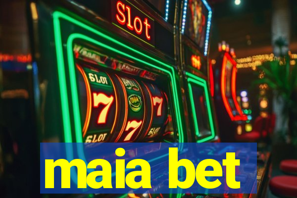 maia bet