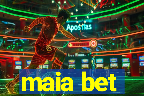 maia bet