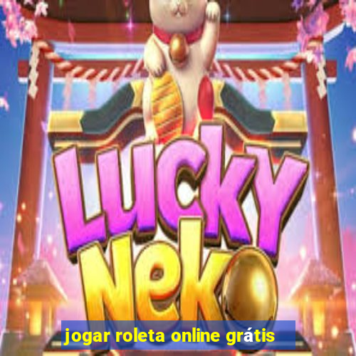 jogar roleta online grátis