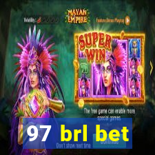 97 brl bet