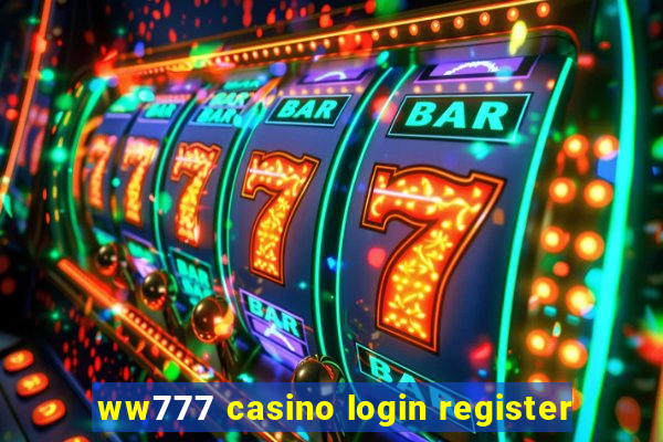 ww777 casino login register