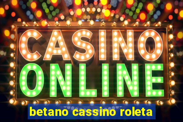 betano cassino roleta