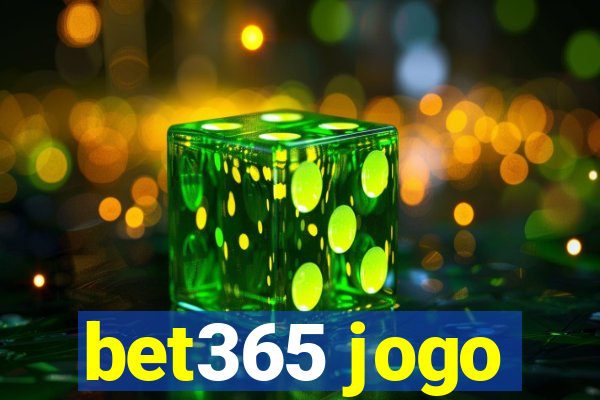 bet365 jogo