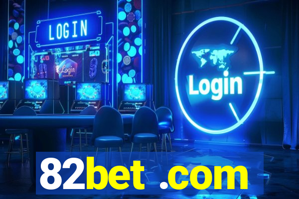 82bet .com