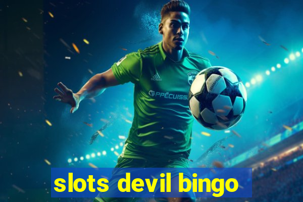 slots devil bingo