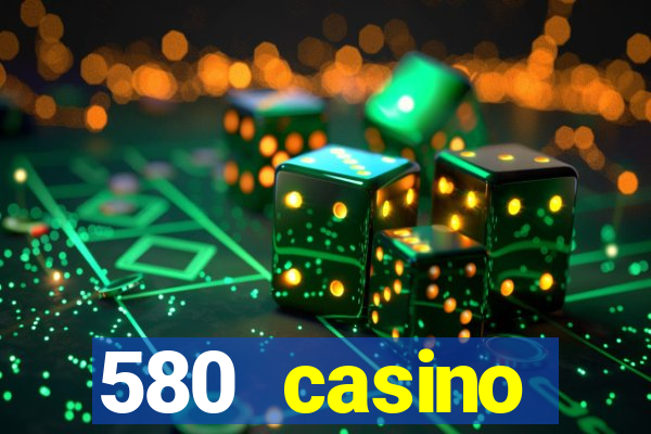 580 casino livermore ca