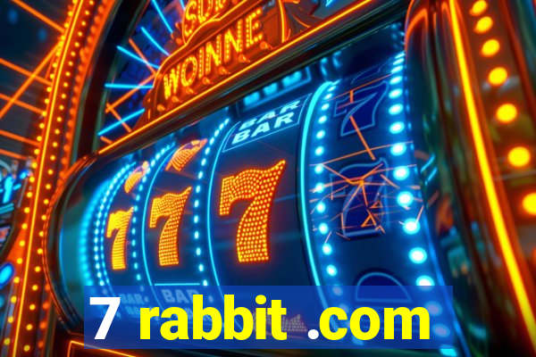 7 rabbit .com