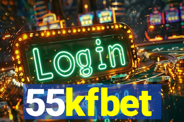 55kfbet