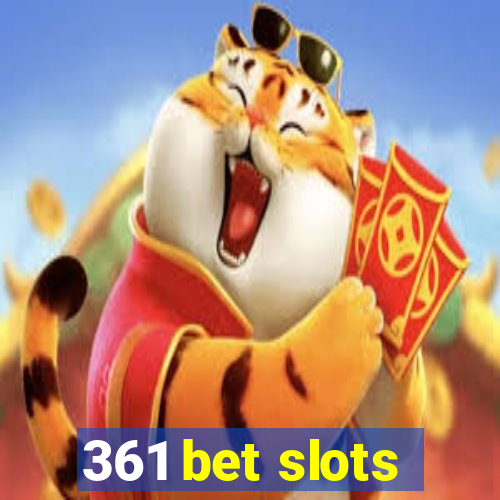 361 bet slots